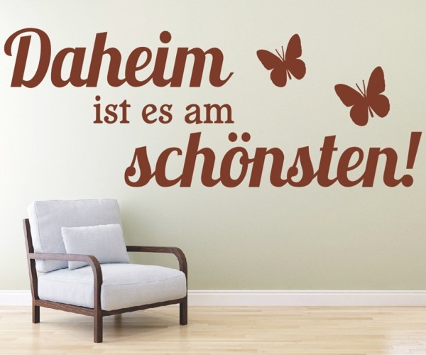 Wandtattoo Spruch | Daheim ist es am schönsten! | 3 | Schöne Wandsprüche für den Flur | ✔Made in Germany  ✔Kostenloser Versand DE