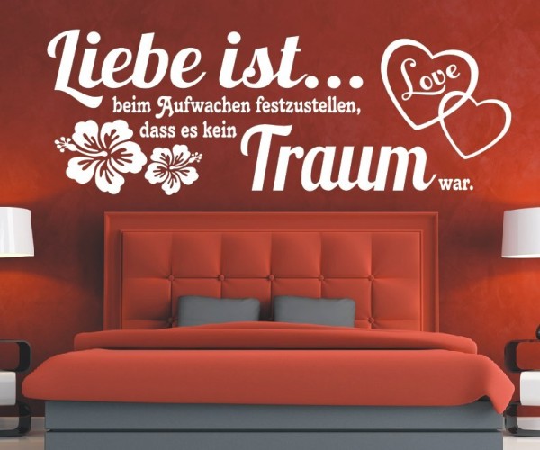 Wandtattoo Spruch | Liebe ist... beim Aufwachen festzustellen, dass es kein Traum war. | 5 | ✔Made in Germany  ✔Kostenloser Versand DE
