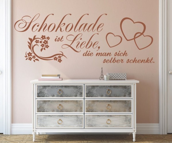 Wandtattoo Spruch | Schokolade ist Liebe, die man sich selber schenkt. | 2 | Schöne Wandsprüche für Küche und Esszimmer