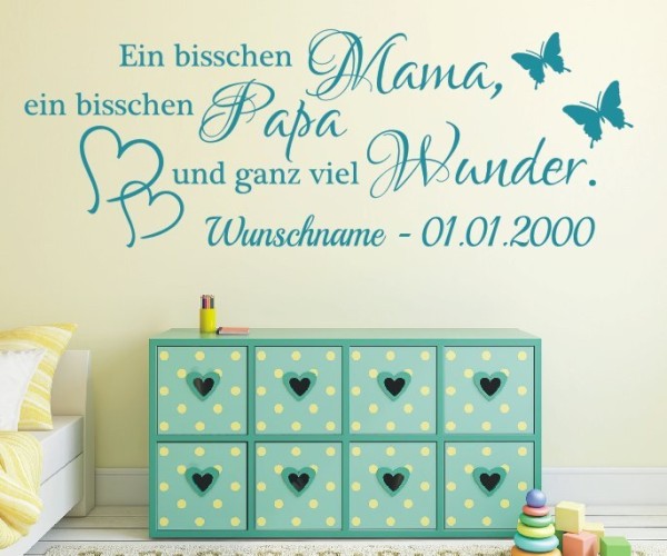 Wandtattoo Spruch mit Wunschnamen - Ein bisschen Mama, ein bisschen Papa und ganz viel Wunder. | 3 | ✔Made in Germany  ✔Kostenloser Versand DE