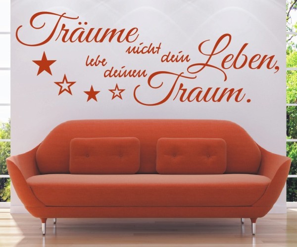 Wandtattoo Spruch | Träume nicht dein Leben, lebe deinen Traum. | 11 | ✔Made in Germany  ✔Kostenloser Versand DE