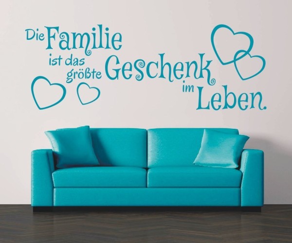 Wandtattoo Spruch | Die Familie ist das größte Geschenk im Leben. | 13 | ✔Made in Germany  ✔Kostenloser Versand DE