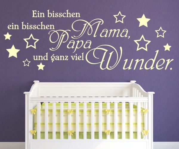 Wandtattoo Spruch | Ein bisschen Mama, ein bisschen Papa und ganz viel Wunder. | 4 | ✔Made in Germany  ✔Kostenloser Versand DE