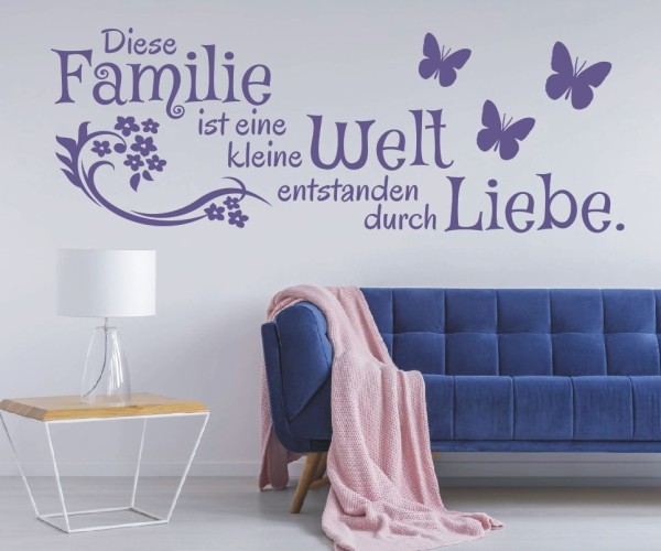 Wandtattoo Spruch | Familie ist eine kleine Welt entstanden durch Liebe. | 8 | ✔Made in Germany  ✔Kostenloser Versand DE