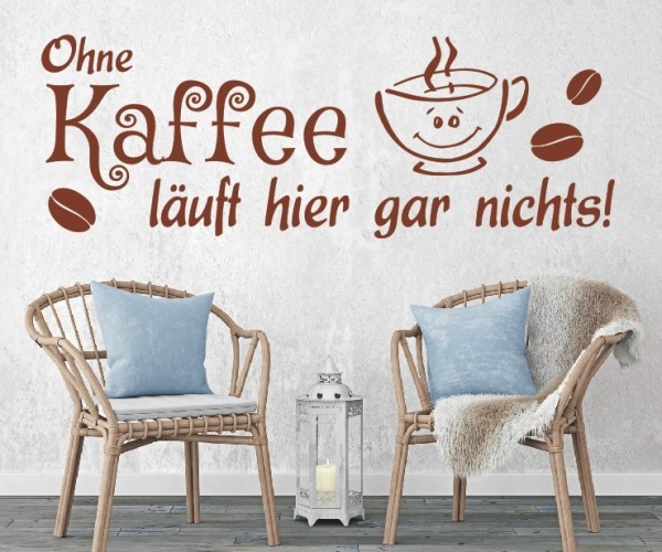 Wandtattoo Spruch | Ohne Kaffee läuft hier gar nix! | 5 | Schöne Wandsprüche für Küche und Esszimmer | ✔Made in Germany  ✔Kostenloser Versand DE