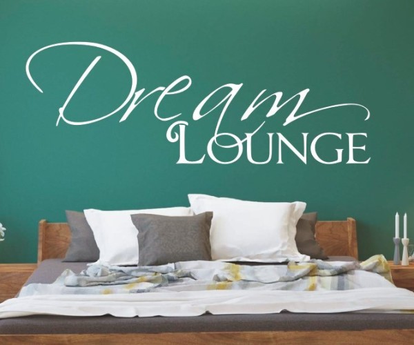 Wandtattoo Spruch | Dream Lounge | 4 | Schöne Wandsprüche für das Schlafzimmer | ✔Made in Germany  ✔Kostenloser Versand DE