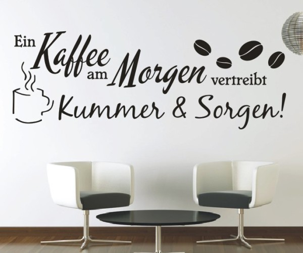 Wandtattoo Spruch | Ein Kaffee am Morgen vertreibt Kummer und Sorgen! | 2 | Schöne Wandsprüche für Küche und Esszimmer | ✔Made in Germany  ✔Kostenloser Versand DE
