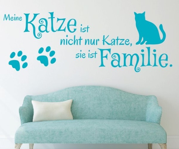 Wandtattoo Spruch | Meine Katze ist nicht nur Katze, sie ist Familie. | 3 | ✔Made in Germany  ✔Kostenloser Versand DE