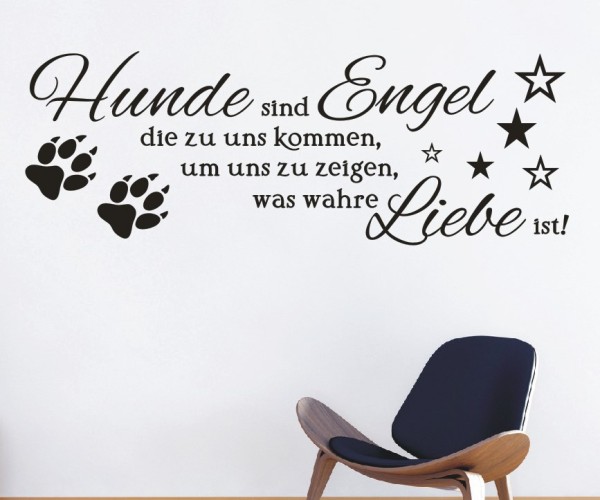 Wandtattoo Spruch | Hunde sind Engel die zu uns kommen, um uns zu zeigen, was wahre Liebe ist! | 5 | ✔Made in Germany  ✔Kostenloser Versand DE