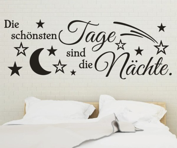 Wandtattoo Spruch | Die schönsten Tage sind die Nächte. | 4 | Schöne Wandsprüche für das Schlafzimmer | ✔Made in Germany  ✔Kostenloser Versand DE