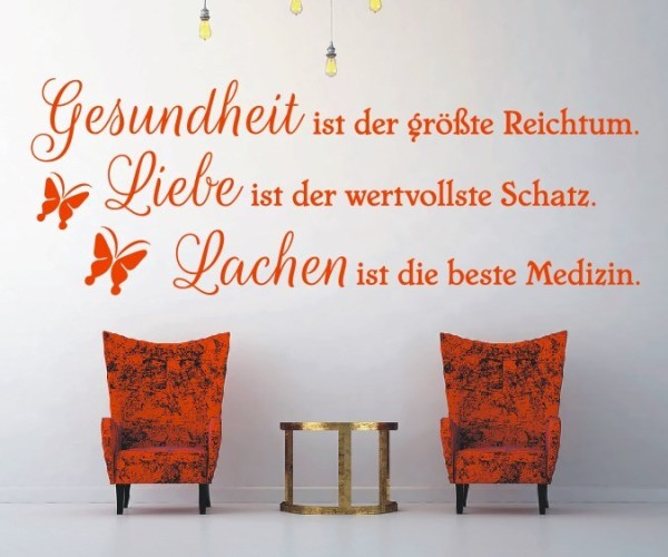 Wandtattoo Spruch | Gesundheit ist der größte Reichtum. Liebe ist der wertvollste Schatz. Lachen ist die beste Medizin. | 1 | ✔Made in Germany  ✔Kostenloser Versand DE