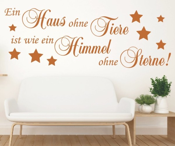 Wandtattoo Spruch | Ein Haus ohne Tiere ist wie ein Himmel ohne Sterne! | 2 | Schöne Wandsprüche für den Flur | ✔Made in Germany  ✔Kostenloser Versand DE