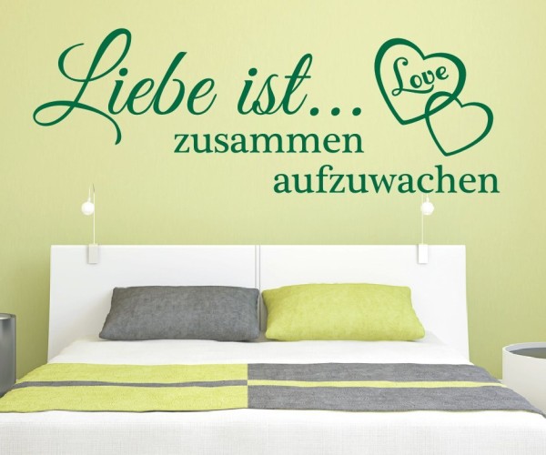 Wandtattoo Spruch | Liebe ist... zusammen aufzuwachen! | 2 | Schöne Wandsprüche für das Schlafzimmer | ✔Made in Germany  ✔Kostenloser Versand DE