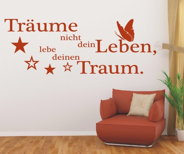 Wandtattoo Spruch | Träume nicht dein Leben, lebe deinen Traum. | 6 | ✔Made in Germany  ✔Kostenloser Versand DE