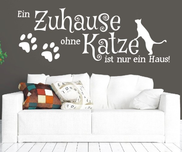 Wandtattoo Spruch | Ein Zuhause ohne Katze ist nur ein Haus! | 3 | Schöne Wandsprüche für den Flur
