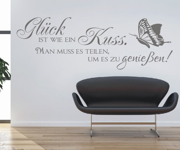 Wandtattoo Spruch | Glück ist wie ein Kuss. Man muss es teilen um es zu genießen! | 2 | ✔Made in Germany  ✔Kostenloser Versand DE
