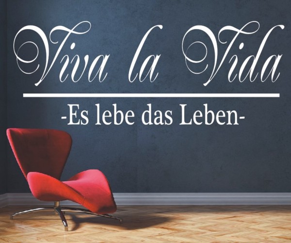 Wandtattoo Spruch | Viva la Vida! - Es lebe das Leben | 5 | ✔Made in Germany  ✔Kostenloser Versand DE