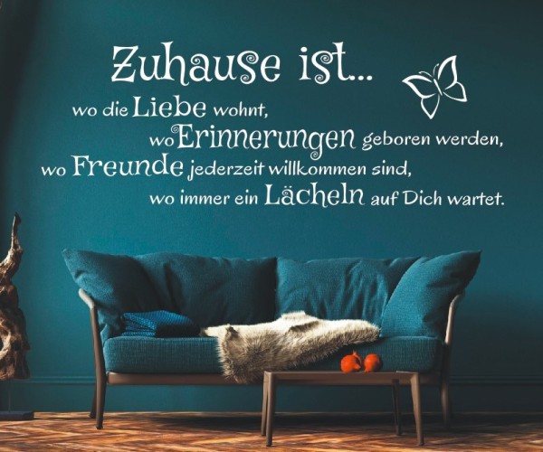 Wandtattoo Spruch | Zuhause ist... wo die Liebe wohnt, Erinnerungen geboren werden, wo Freunde jederzeit willkommen sind | 23 | ✔Made in Germany  ✔Kostenloser Versand DE