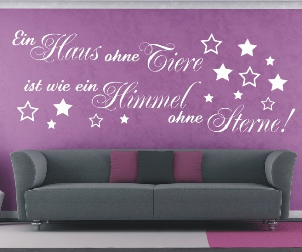 Wandtattoo Spruch | Ein Haus ohne Tiere ist wie ein Himmel ohne Sterne! | 3 | Schöne Wandsprüche für den Flur | ✔Made in Germany  ✔Kostenloser Versand DE