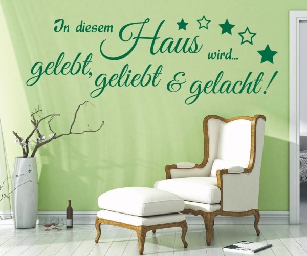 Wandtattoo Spruch | In diesem Haus wird... gelebt, geliebt, gelacht! | 4 | Schöne Wandsprüche für den Flur | ✔Made in Germany  ✔Kostenloser Versand DE