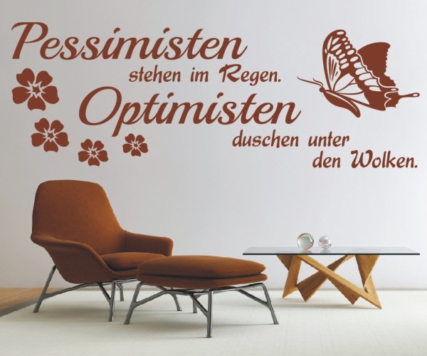 Wandtattoo Spruch | Pessimisten stehen im Regen. Optimisten duschen unter Wolken. | 5 | ✔Made in Germany  ✔Kostenloser Versand DE