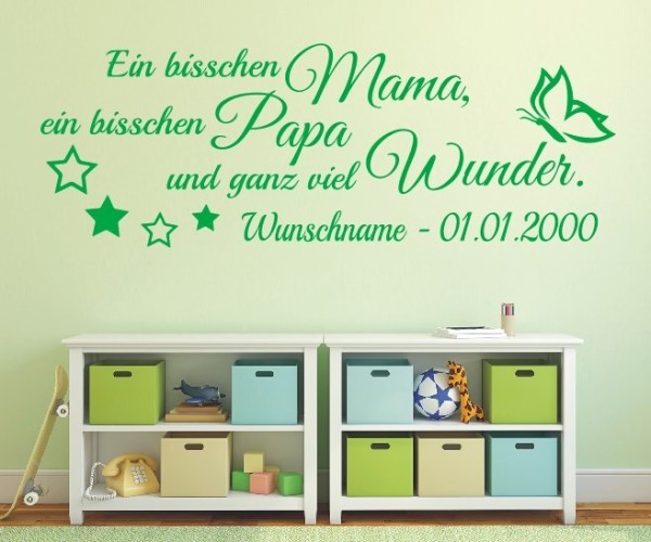 Wandtattoo Spruch mit Wunschnamen - Ein bisschen Mama, ein bisschen Papa und ganz viel Wunder. | 1 | ✔Made in Germany  ✔Kostenloser Versand DE