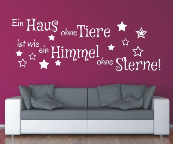 Wandtattoo Spruch | Ein Haus ohne Tiere ist wie ein Himmel ohne Sterne! | 4 | Schöne Wandsprüche für den Flur | ✔Made in Germany  ✔Kostenloser Versand DE