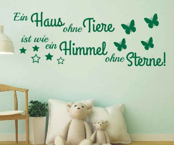 Wandtattoo Spruch | Ein Haus ohne Tiere ist wie ein Himmel ohne Sterne! | 5 | Schöne Wandsprüche für den Flur | ✔Made in Germany  ✔Kostenloser Versand DE