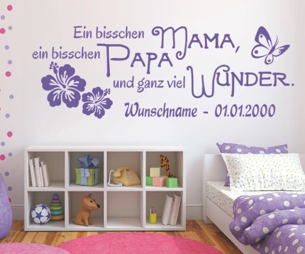 Wandtattoo Spruch mit Wunschnamen - Ein bisschen Mama, ein bisschen Papa und ganz viel Wunder. | 5 | ✔Made in Germany  ✔Kostenloser Versand DE