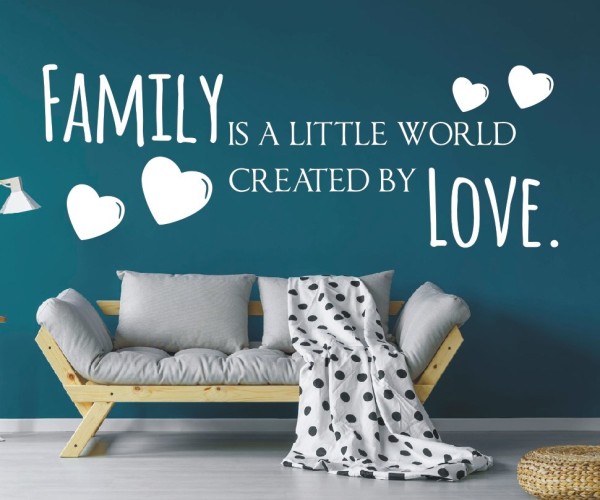 Wandtattoo Spruch | Family is a little world created by Love. | 9 | Schöne englische Wandsprüche für die Familie | ✔Made in Germany  ✔Kostenloser Versand DE