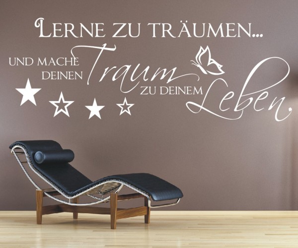 Wandtattoo Spruch | Lerne zu träumen... und mache deinen Traum zu deinem Leben. | 3 | ✔Made in Germany  ✔Kostenloser Versand DE