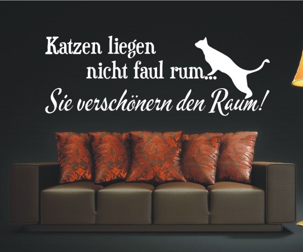 Wandtattoo Spruch | Katzen liegen nicht faul rum... Sie verschönern den Raum! | 2 | ✔Made in Germany  ✔Kostenloser Versand DE