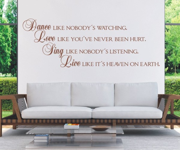 Wandtattoo Spruch | Dance like nobody´s watching. Love like you´ve never been hurt. Sing like nobody´s listening. Live l | 3