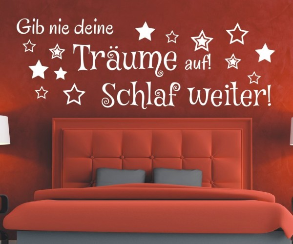 Wandtattoo Spruch | Gib nie deine Träume auf! Schlaf weiter! | 1 | Schöne Wandsprüche für das Schlafzimmer | ✔Made in Germany  ✔Kostenloser Versand DE