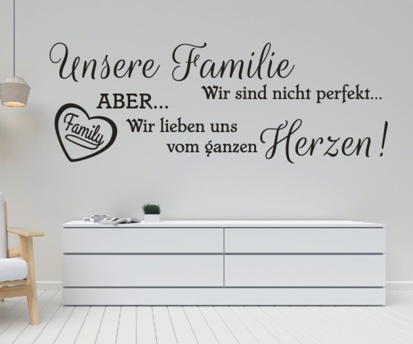 Wandtattoo Spruch | Unsere Familie Wir sind nicht perfekt... ABER... Wir lieben uns vom ganzen Herzen! | 4 | ✔Made in Germany  ✔Kostenloser Versand DE