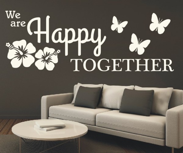 Wandtattoo Spruch | We are Happy together | 4 | Schöne englische Wandsprüche für die Familie | ✔Made in Germany  ✔Kostenloser Versand DE