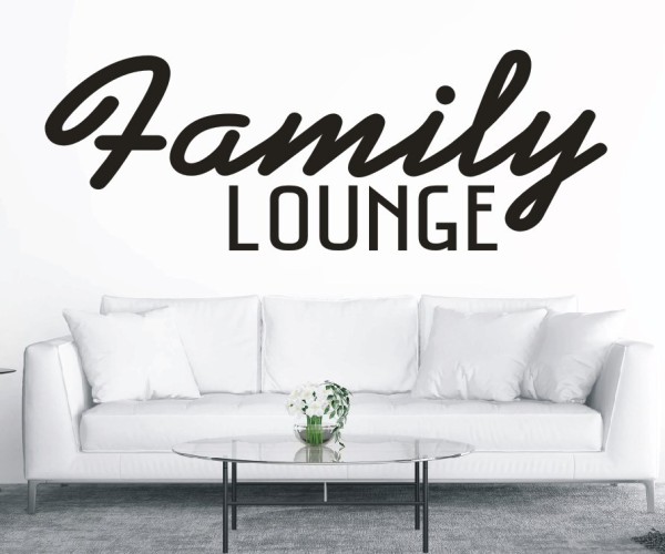 Wandtattoo Spruch | Family Lounge | 8 | Schöne englische Wandsprüche für die Familie | ✔Made in Germany  ✔Kostenloser Versand DE