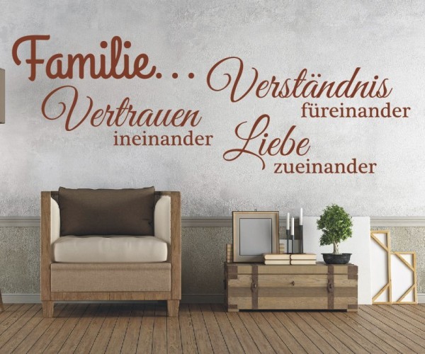 Wandtattoo Spruch | Familie... Verständnis füreinander Vertrauen ineinander Liebe zueinander | 4 | ✔Made in Germany  ✔Kostenloser Versand DE