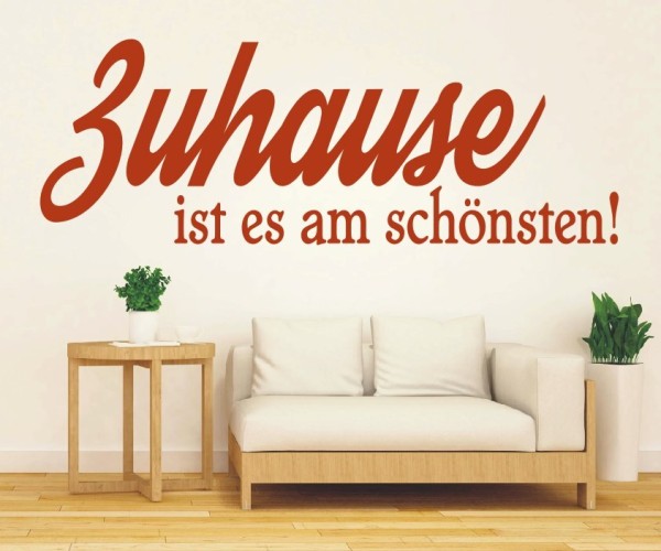 Wandtattoo Spruch | Zuhause ist es am schönsten. | 6 | Schöne Wandsprüche für den Flur | ✔Made in Germany  ✔Kostenloser Versand DE