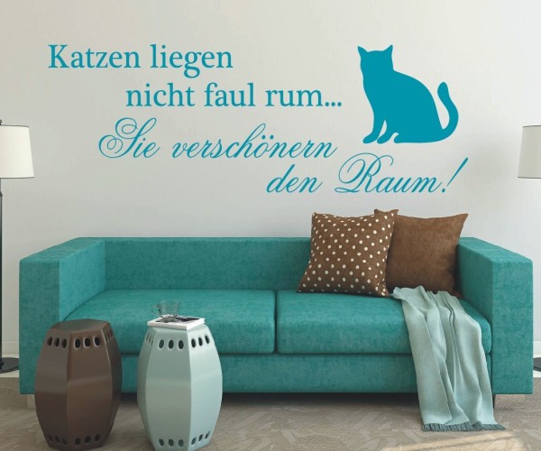 Wandtattoo Spruch | Katzen liegen nicht faul rum... Sie verschönern den Raum! | 3 | ✔Made in Germany  ✔Kostenloser Versand DE