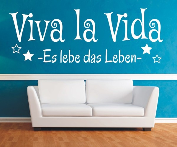 Wandtattoo Spruch | Viva la Vida! - Es lebe das Leben | 3 | ✔Made in Germany  ✔Kostenloser Versand DE
