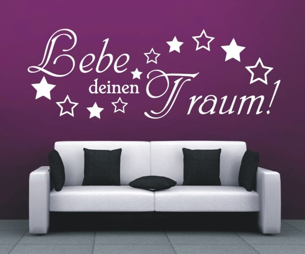 Wandtattoo Spruch | Lebe deinen Traum | 5 | ✔Made in Germany  ✔Kostenloser Versand DE