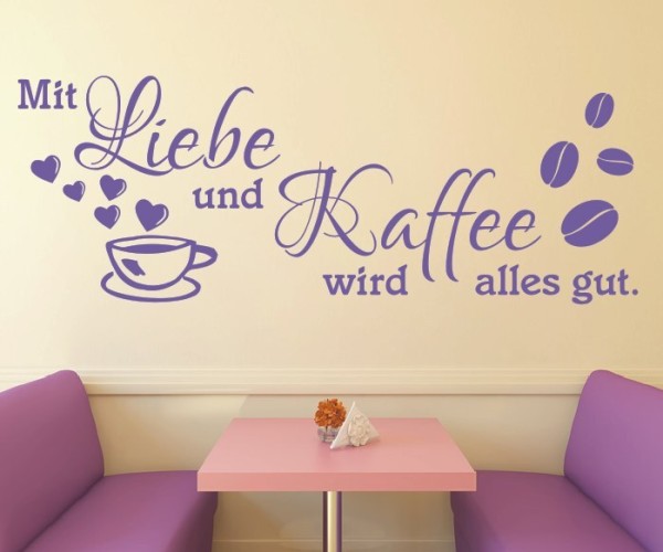 Wandtattoo Spruch | Mit Liebe und Kaffee wird alles gut | 1 | Schöne Wandsprüche für Küche und Esszimmer | ✔Made in Germany  ✔Kostenloser Versand DE