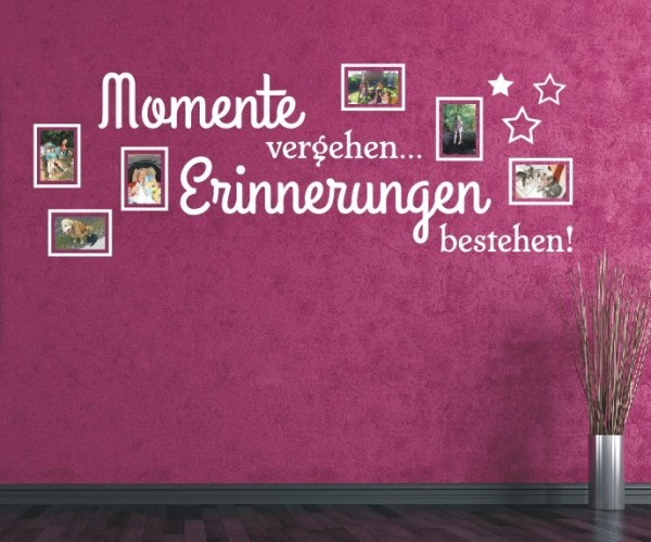 Wandtattoo Spruch | Momente vergehen... Erinnerungen bestehen! | 5 | Mit Bilderrahmen und Fotoklebepunkten | ✔Made in Germany  ✔Kostenloser Versand DE