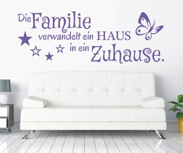 Wandtattoo Spruch | Die Familie verwandelt ein HAUS in ein Zuhause. | 8 | ✔Made in Germany  ✔Kostenloser Versand DE