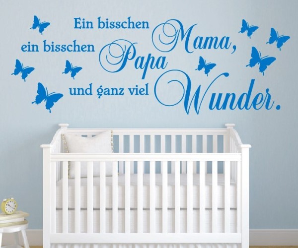 Wandtattoo Spruch | Ein bisschen Mama, ein bisschen Papa und ganz viel Wunder. | 3 | ✔Made in Germany  ✔Kostenloser Versand DE