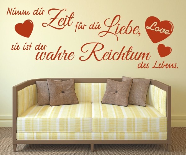 Wandtattoo Spruch | Nimm die Zeit für die Liebe, sie ist der wahre Reichtum des Lebens. | 3 | ✔Made in Germany  ✔Kostenloser Versand DE