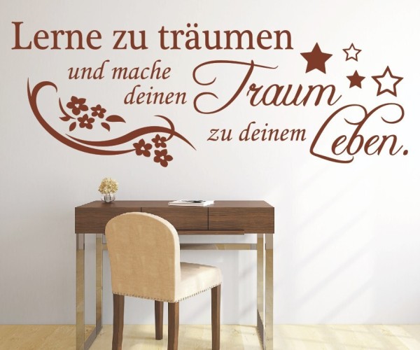 Wandtattoo Spruch | Lerne zu träumen... und mache deinen Traum zu deinem Leben. | 10 | ✔Made in Germany  ✔Kostenloser Versand DE