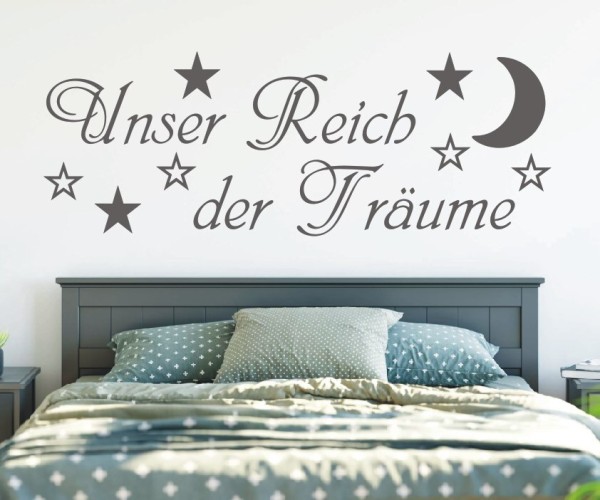 Wandtattoo Spruch | Unser Reich der Träume | 3 | Schöne Wandsprüche für das Schlafzimmer | ✔Made in Germany  ✔Kostenloser Versand DE