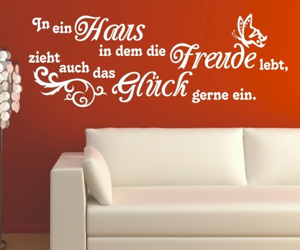 Wandtattoo Spruch | In ein Haus in dem die Freude lebt, zieht auch das Glück gerne ein. | 10 | ✔Made in Germany  ✔Kostenloser Versand DE